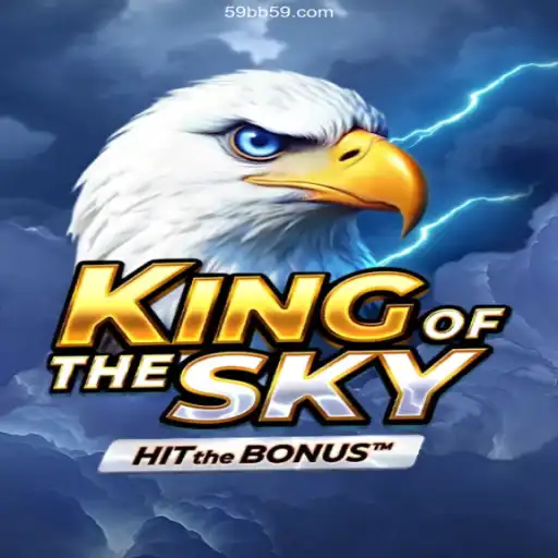 Explore the Exciting World of KingOfTheSky at 59BB.com Oficial - O melhor cassino online do Brasil